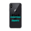 First Christmas As Daddy Clear Case for iPhone®