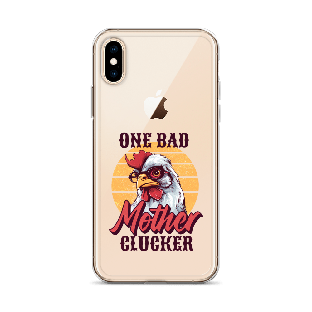 One Bad Mother Clucker Clear Case for iPhone®