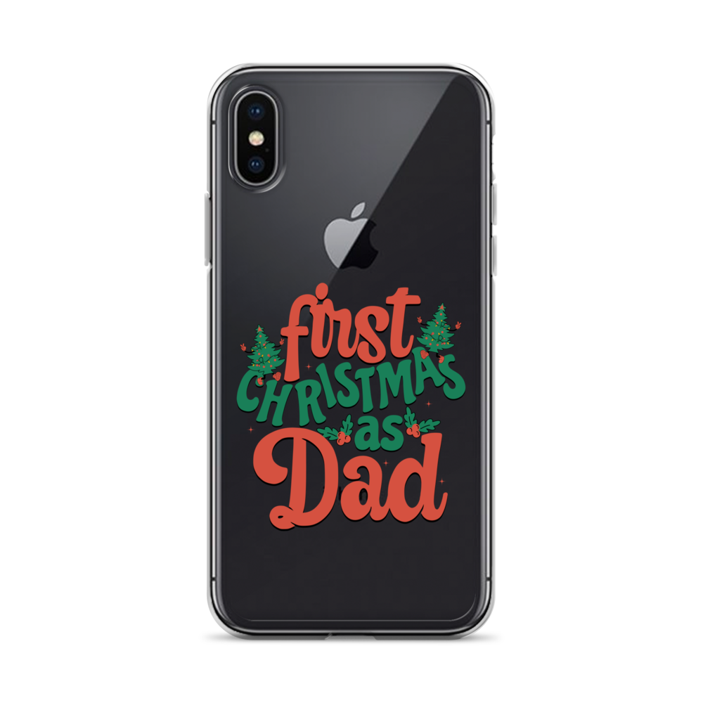 First Christmas As Dad Clear Case for iPhone®