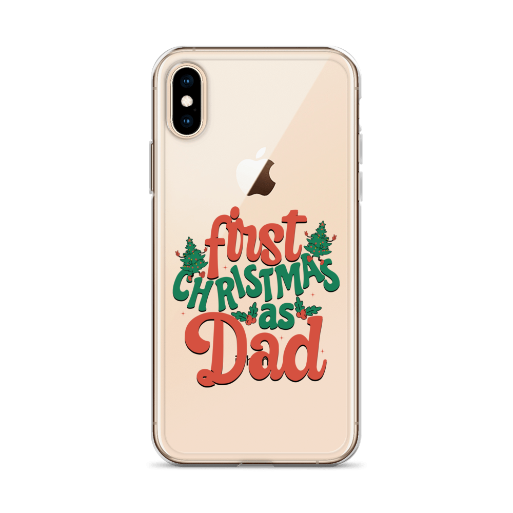 First Christmas As Dad Clear Case for iPhone®