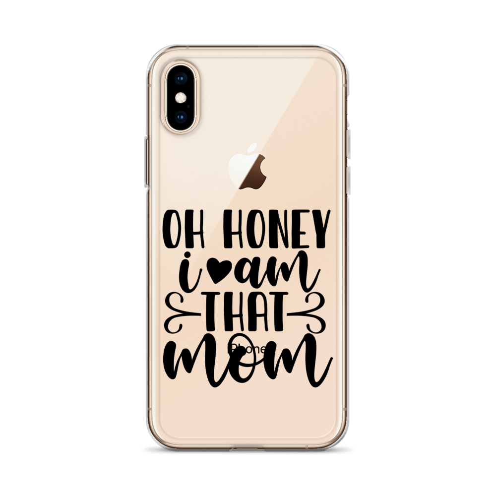 Oh Honey I Am That Mom Clear Case for iPhone®