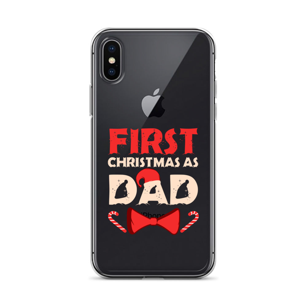 First Christmas As Dad Clear Case for iPhone®