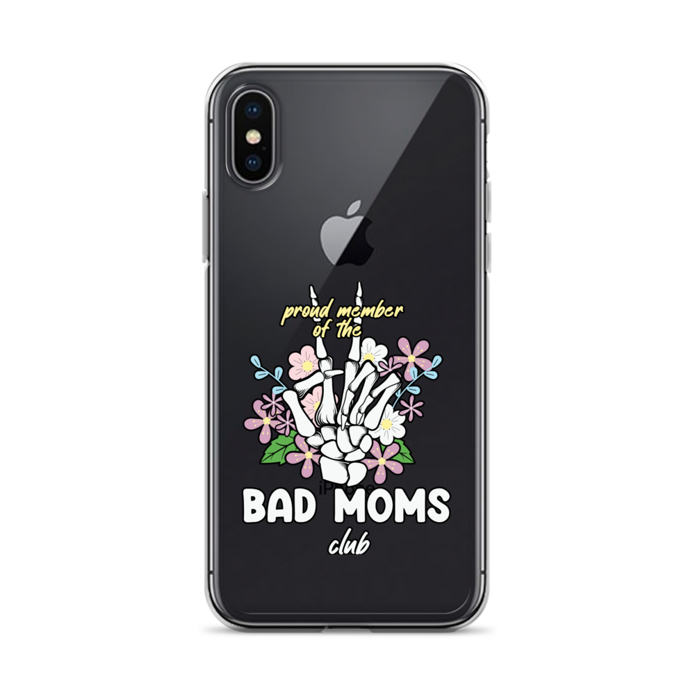 Proud Member Of The Bad Moms Club Clear Case for iPhone®