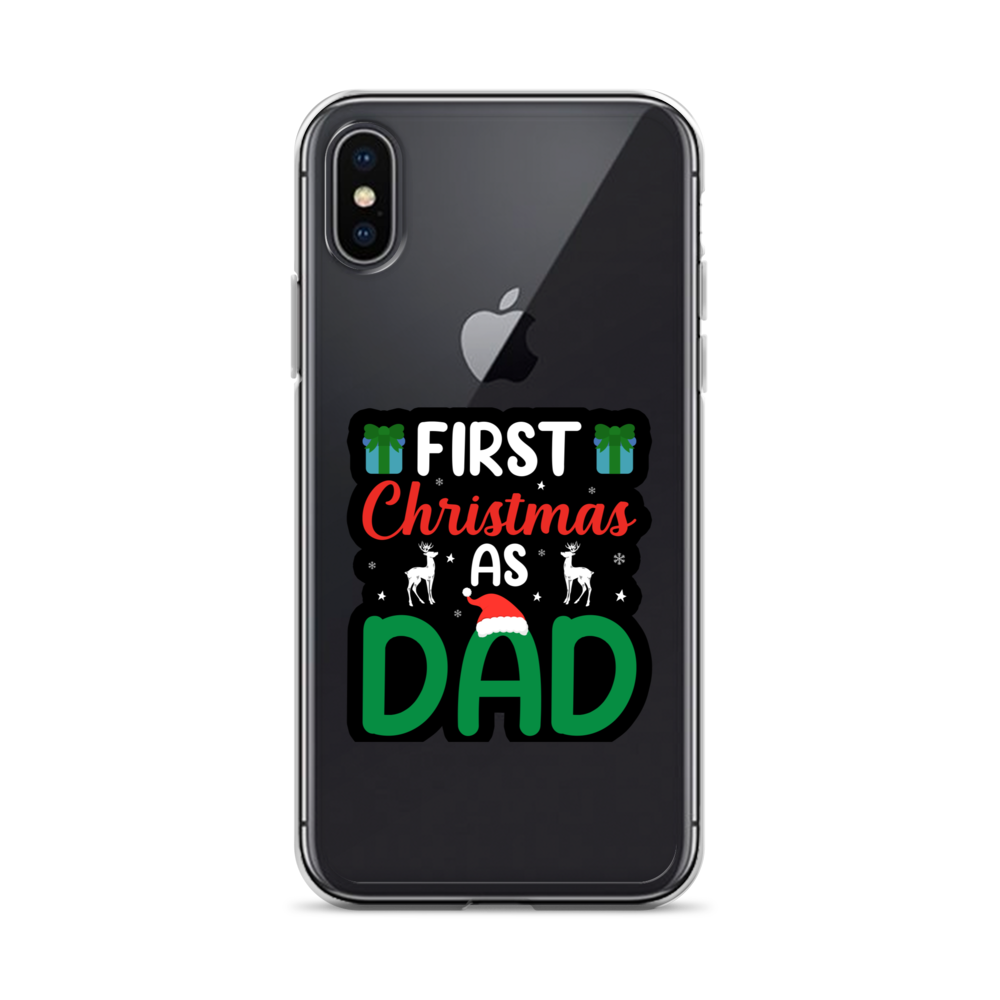 First Christmas As Dad Clear Case for iPhone®