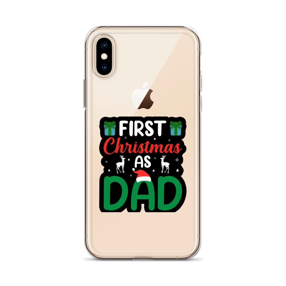 First Christmas As Dad Clear Case for iPhone®