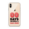 Zero Days Without A Dad Joke Clear Case for iPhone®