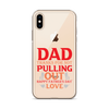 Dad Thanks For Not Pulling Out, Happy Father's Day, Love Clear Case for iPhone®