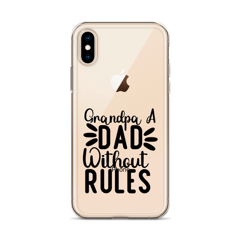 Grandpa A Dad Without Rules Clear Case for iPhone®