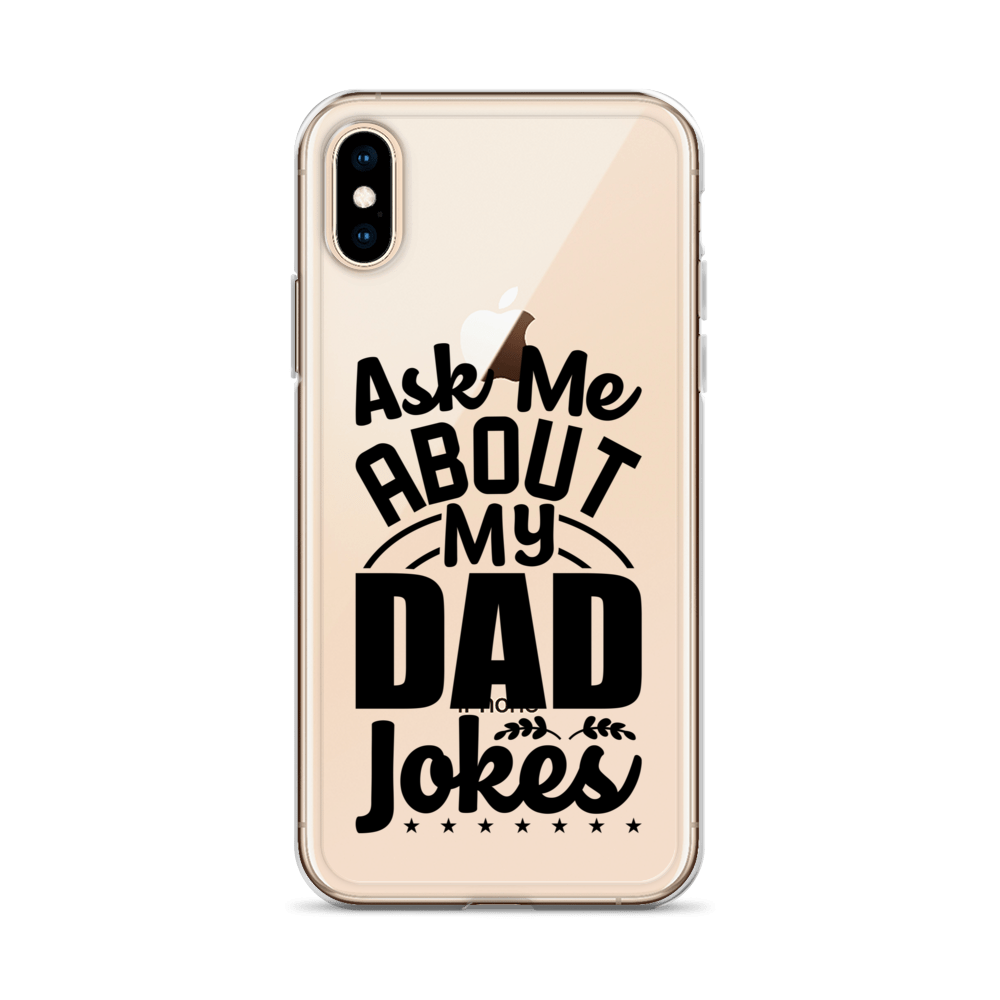 Ask Me About My Dad Jokes Clear Case for iPhone®