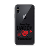 Sorry Boys Daddy Is My Valentine Clear Case for iPhone®