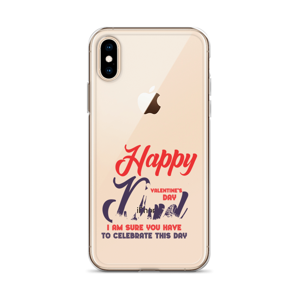 Happy Valentine's Day Dad I Am Sure You Have To Celebrate This Day Clear Case for iPhone®