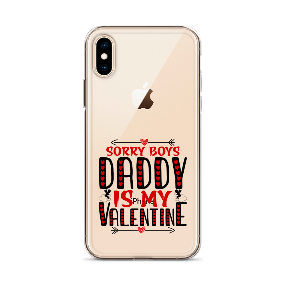 Sorry Boys Daddy is My Valentine Clear Case for iPhone®