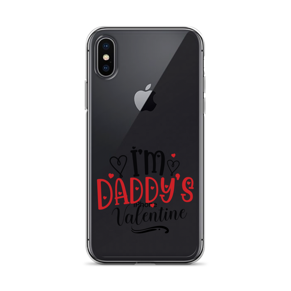 I'm Daddy's Valentine Clear Case for iPhone®