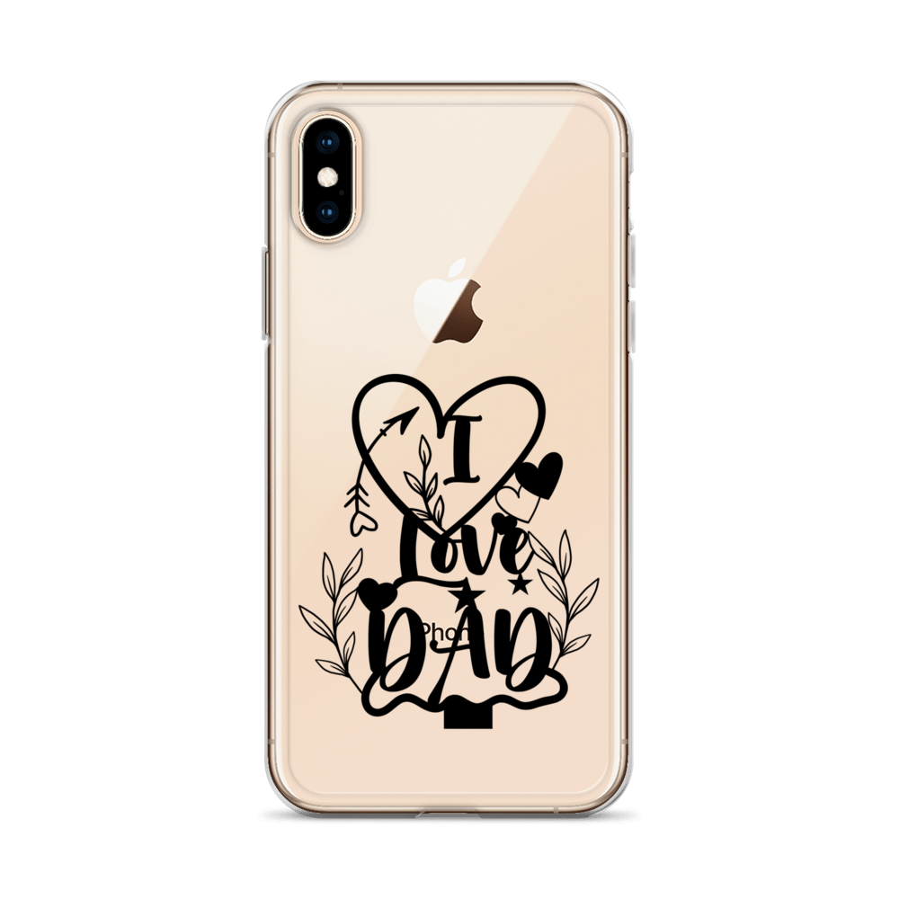 I Love Dad Clear Case for iPhone®