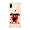 Sorry Boys Mommy Is My Valentine Clear Case for iPhone®