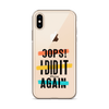 Oops! I Did It Again Clear Case for iPhone®