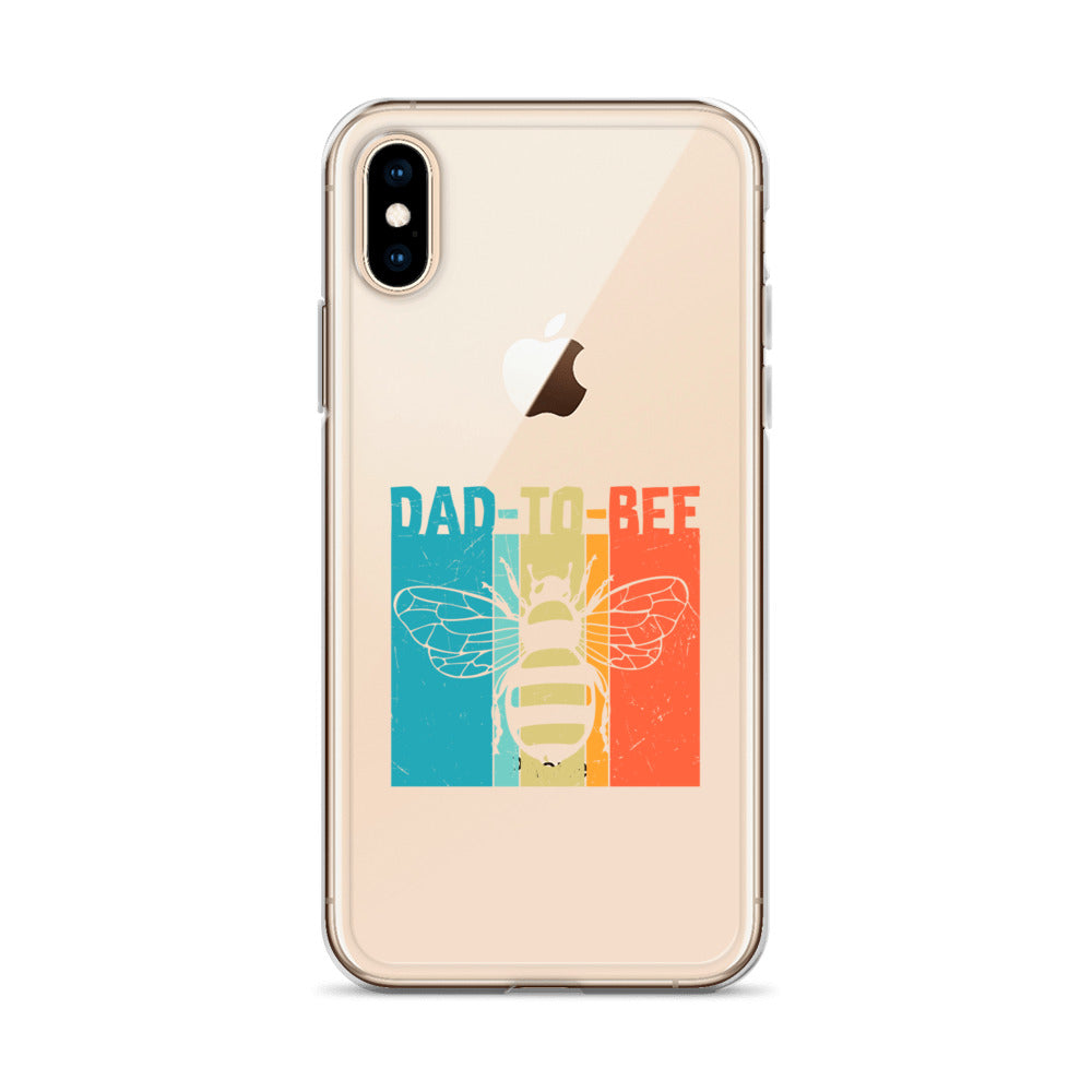 Dad To Bee Clear Case for iPhone®