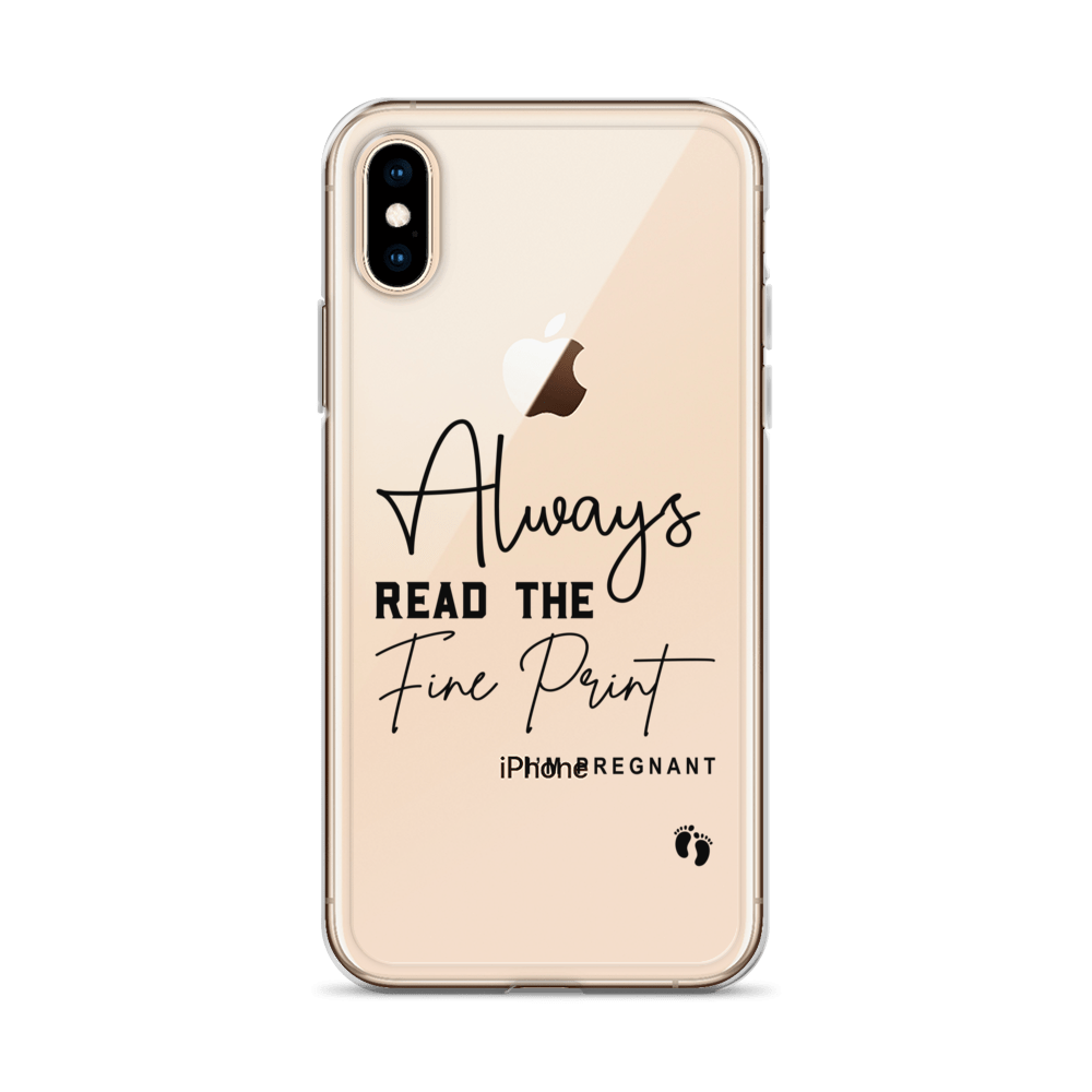 Always Read The Fine Print I'm Pregnant Clear Case for iPhone®