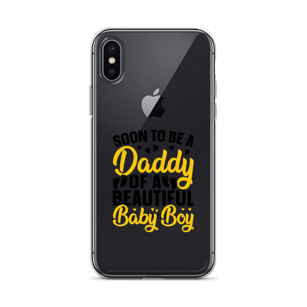 Soon To Be A Daddy For Boy Clear Case for iPhone®