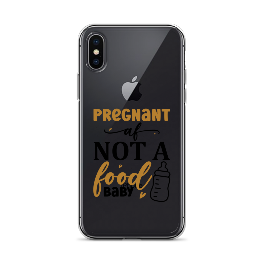 Pregnant AF Not A Food Baby Clear Case for iPhone®