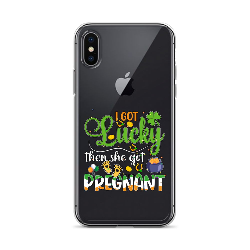 I Got Lucky Then She Got Pregnant Clear Case for iPhone®