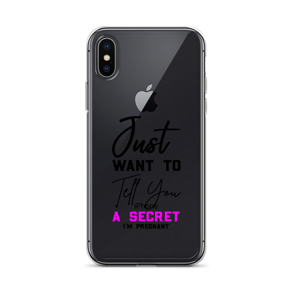 Just Want to Tell You A Secret I'm Pregnant Clear Case for iPhone®