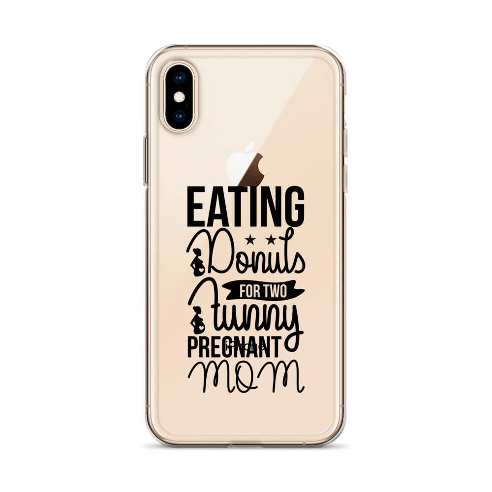 Eating Donuts For Two Funny Pregnant Mom Clear Case for iPhone®