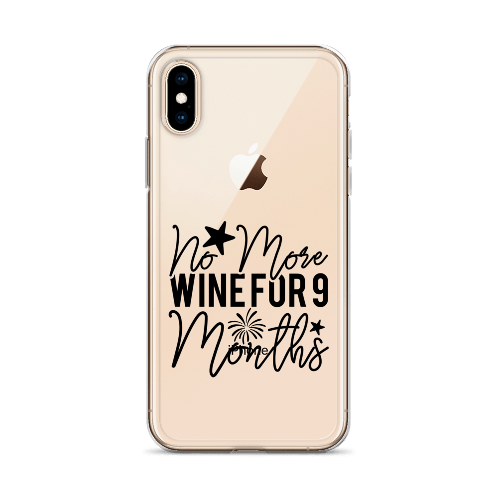 No More Wine For 9 Months Clear Case for iPhone®