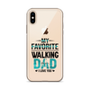 My Favorite Walking Dad, I Love You Clear Case for iPhone®