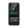 Dads Are As Mighty As Thor, As Amazing As Spider-Man, As Incredible As Hulk Clear Case for iPhone®