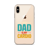 Your Dad Is My Cardio Clear Case for iPhone®