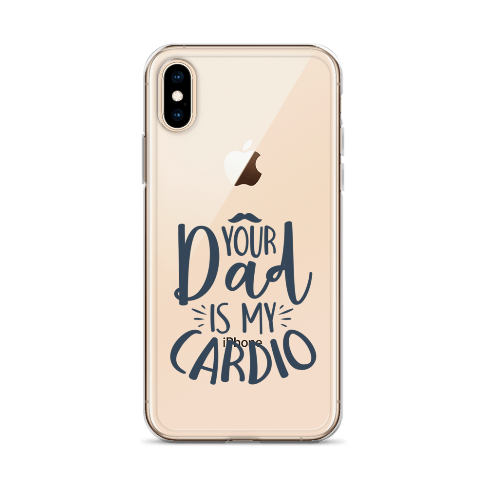 Your Dad Is My Cardio Clear Case for iPhone®