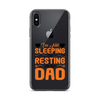 I'm Not Sleeping, I'm Resting My Eyes, Dad Clear Case for iPhone®