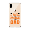 I'm Not Sleeping, I'm Resting My Eyes, Dad Clear Case for iPhone®