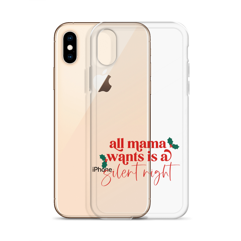 All Mama Wants Is A Silent Night Clear Case for iPhone®