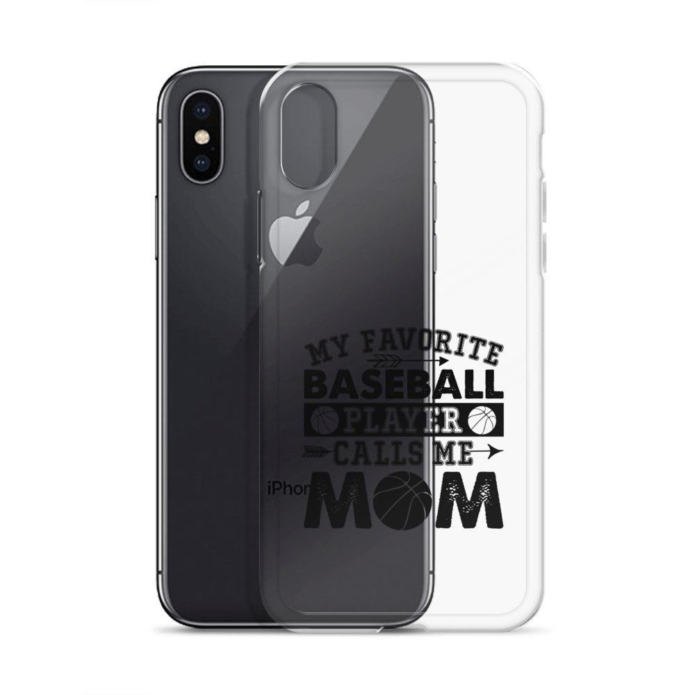 My Favorite Baseball Player Calls Me Mom Clear Case for iPhone®