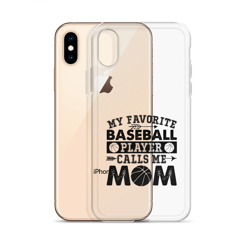 My Favorite Baseball Player Calls Me Mom Clear Case for iPhone®