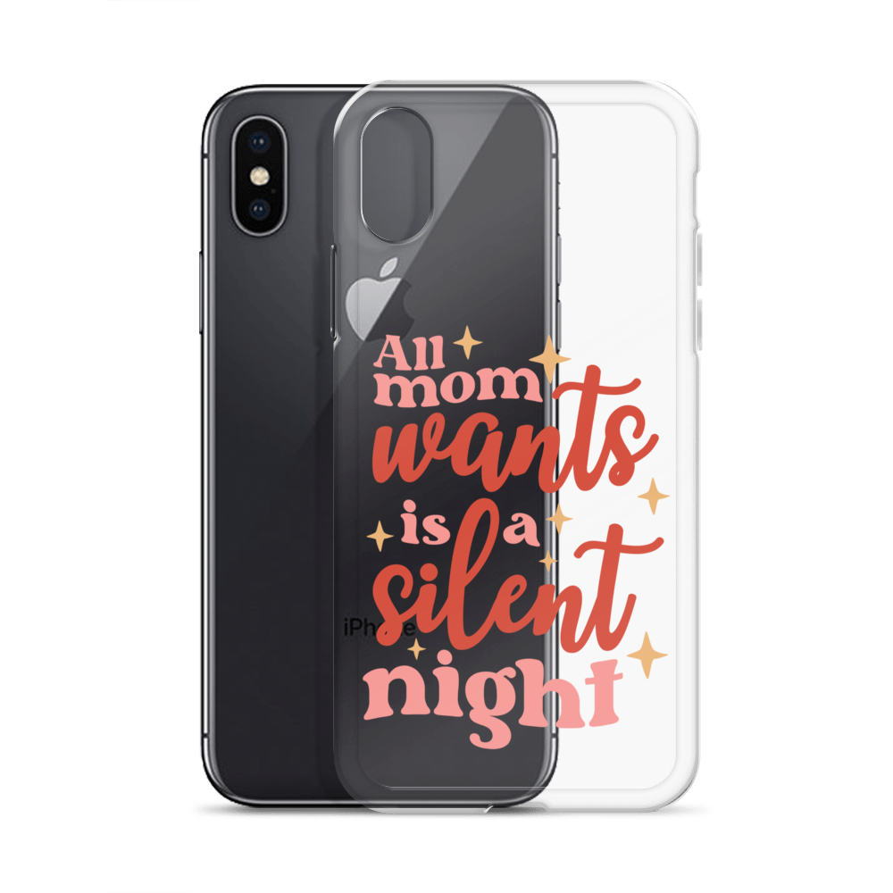 All Mom Wants Is A Silent Night Clear Case for iPhone®