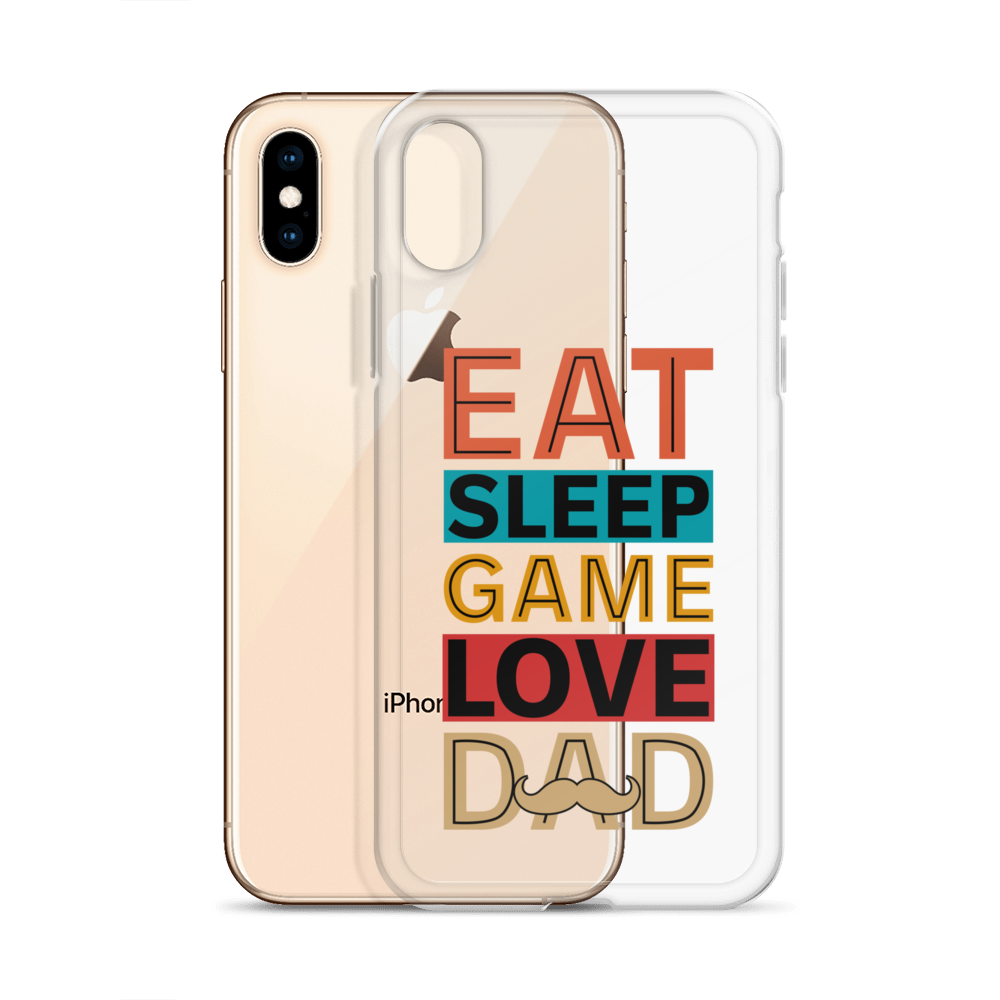 Eat Sleep Game Love Dad Clear Case for iPhone®