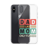 Dad Like Mom Only Funnier Clear Case for iPhone®