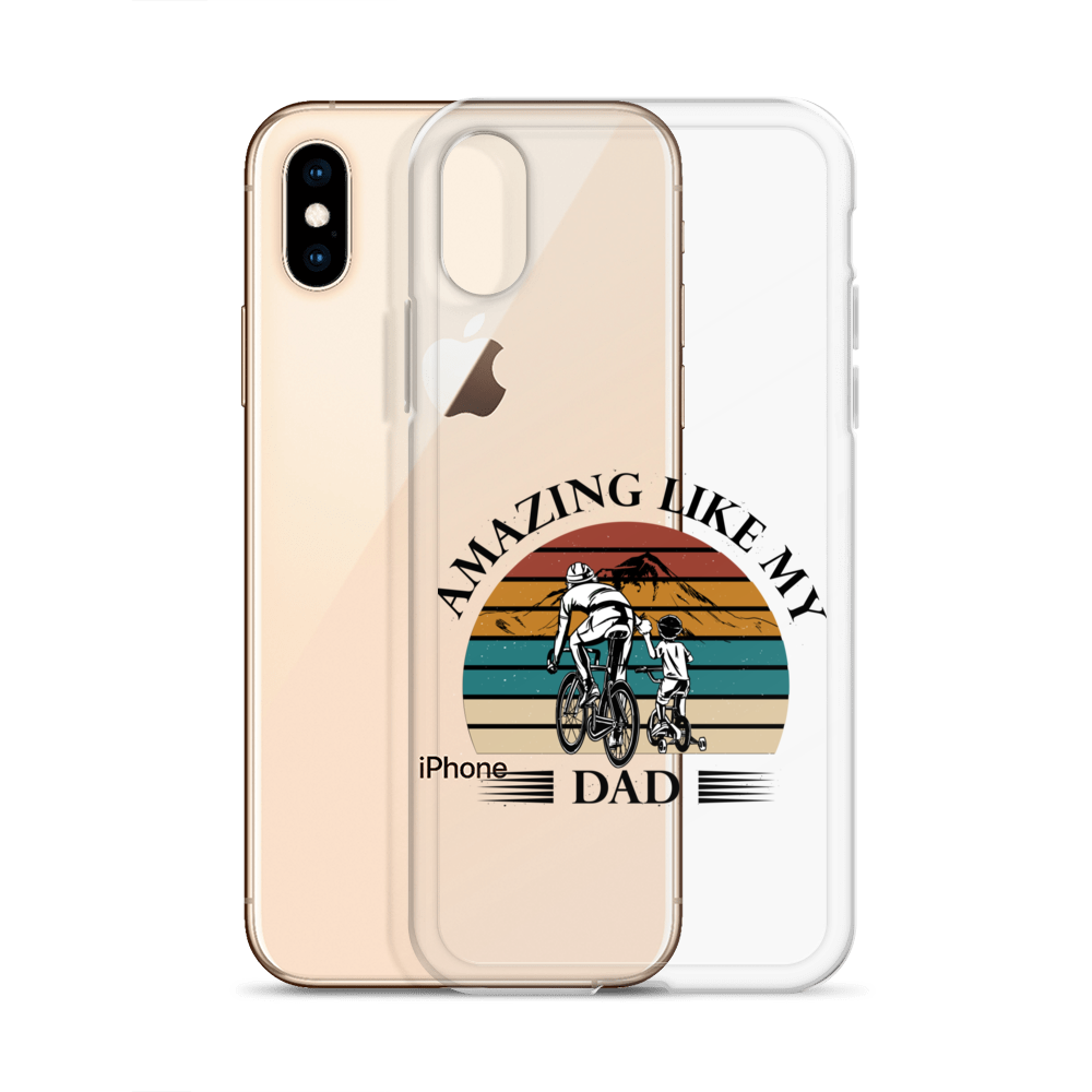 Amazing Like My Dad Clear Case for iPhone®