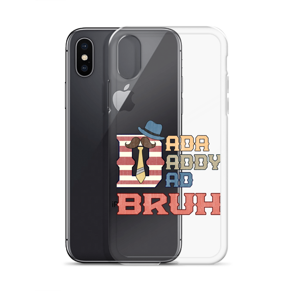 Dada Daddy Dad Bruh Clear Case for iPhone®