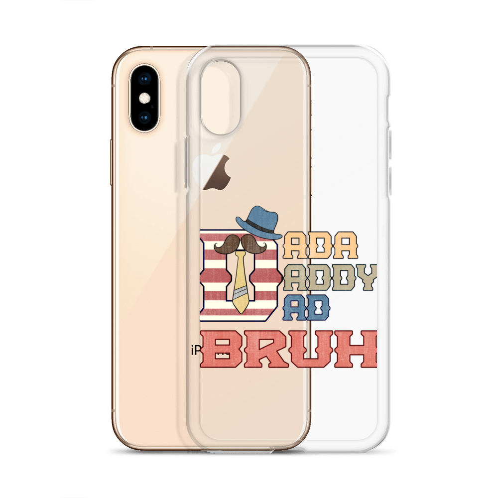 Dada Daddy Dad Bruh Clear Case for iPhone®