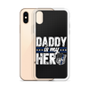 Daddy Is My Hero Clear Case for iPhone®