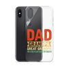 Dad Grandpa Great Grandpa I Just Keep Getting Better Clear Case for iPhone®