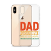 Dad Grandpa Great Grandpa I Just Keep Getting Better Clear Case for iPhone®