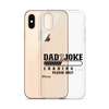 Dad Joke Loading... Please Wait Clear Case for iPhone®