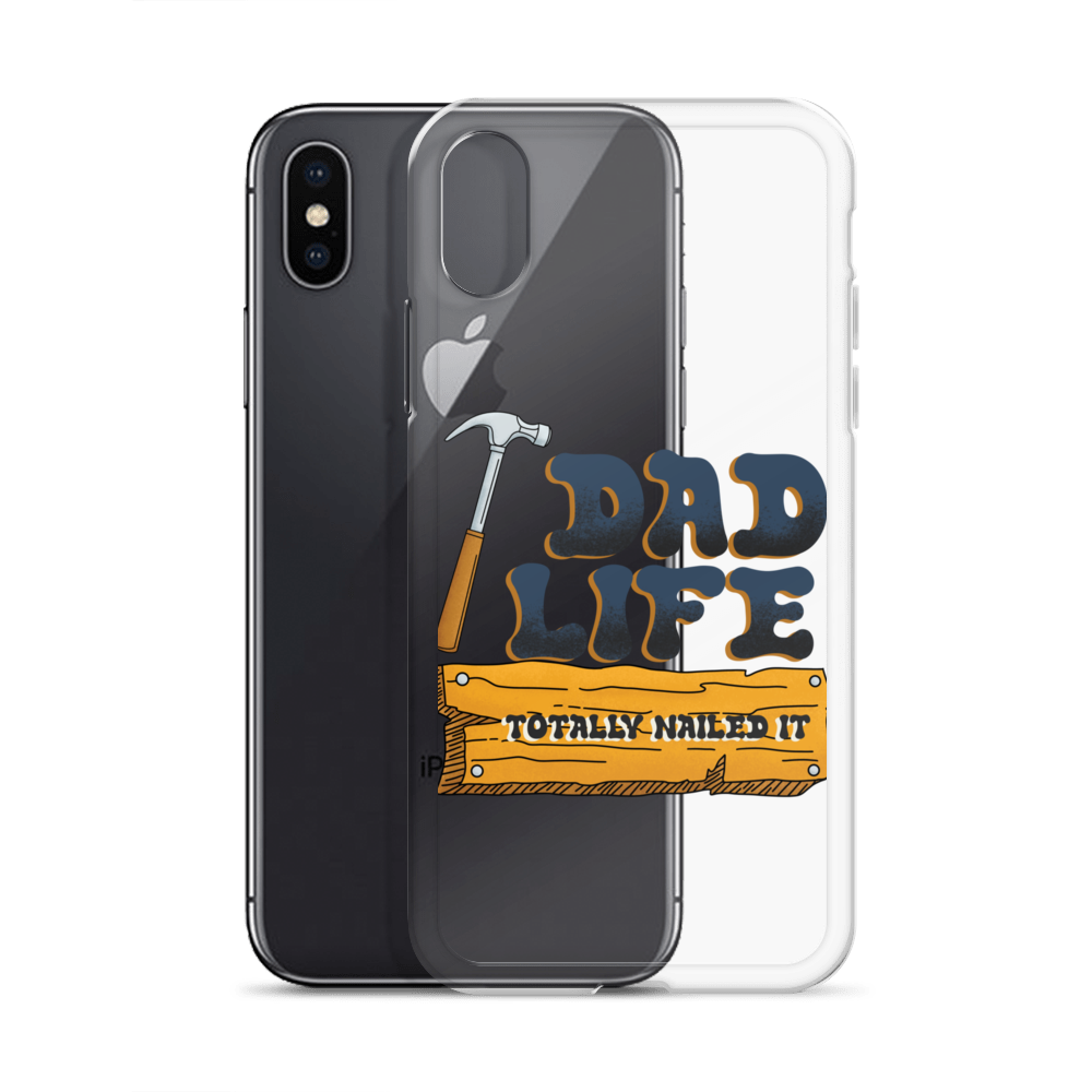 Dad Life totally Nailed It Clear Case for iPhone®