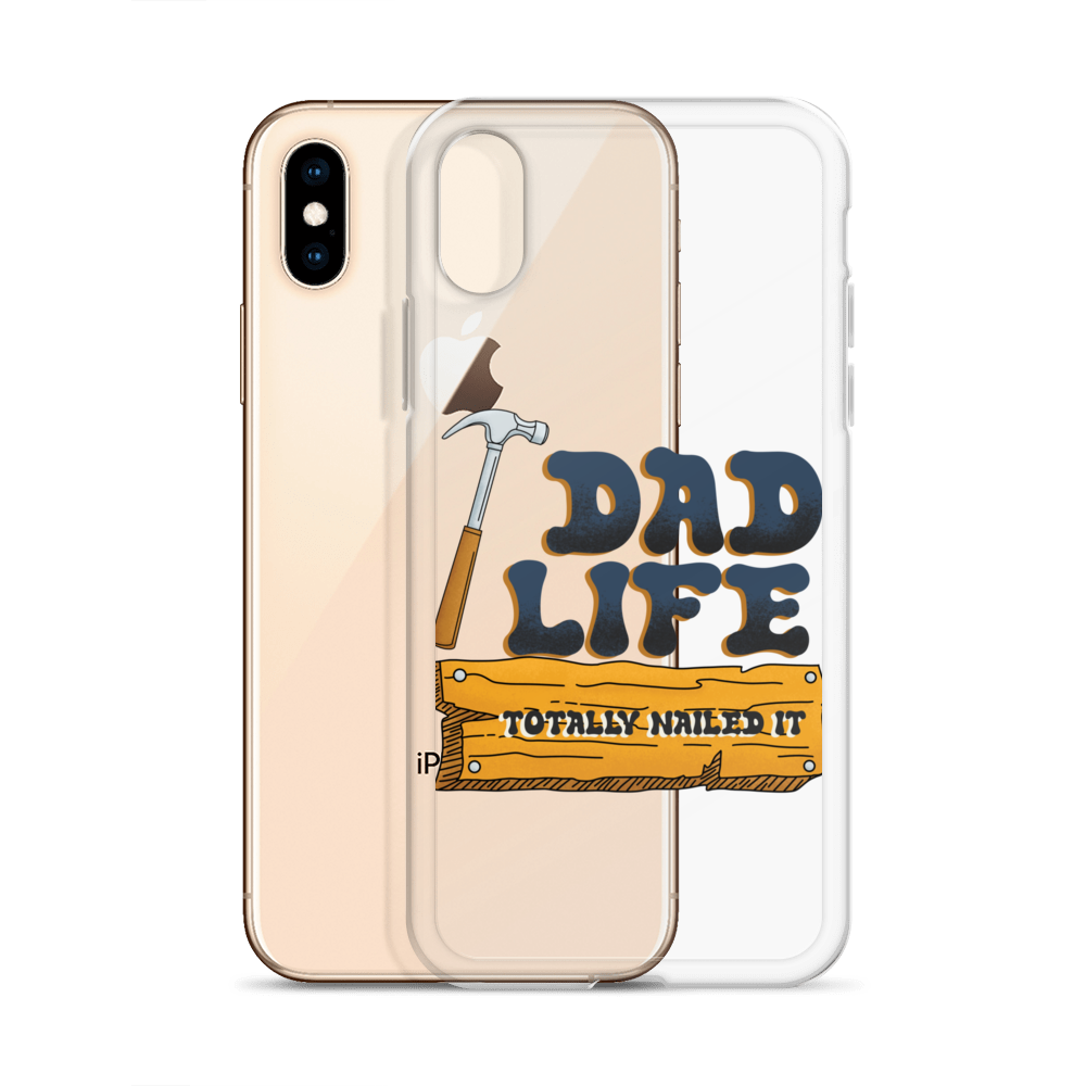 Dad Life totally Nailed It Clear Case for iPhone®