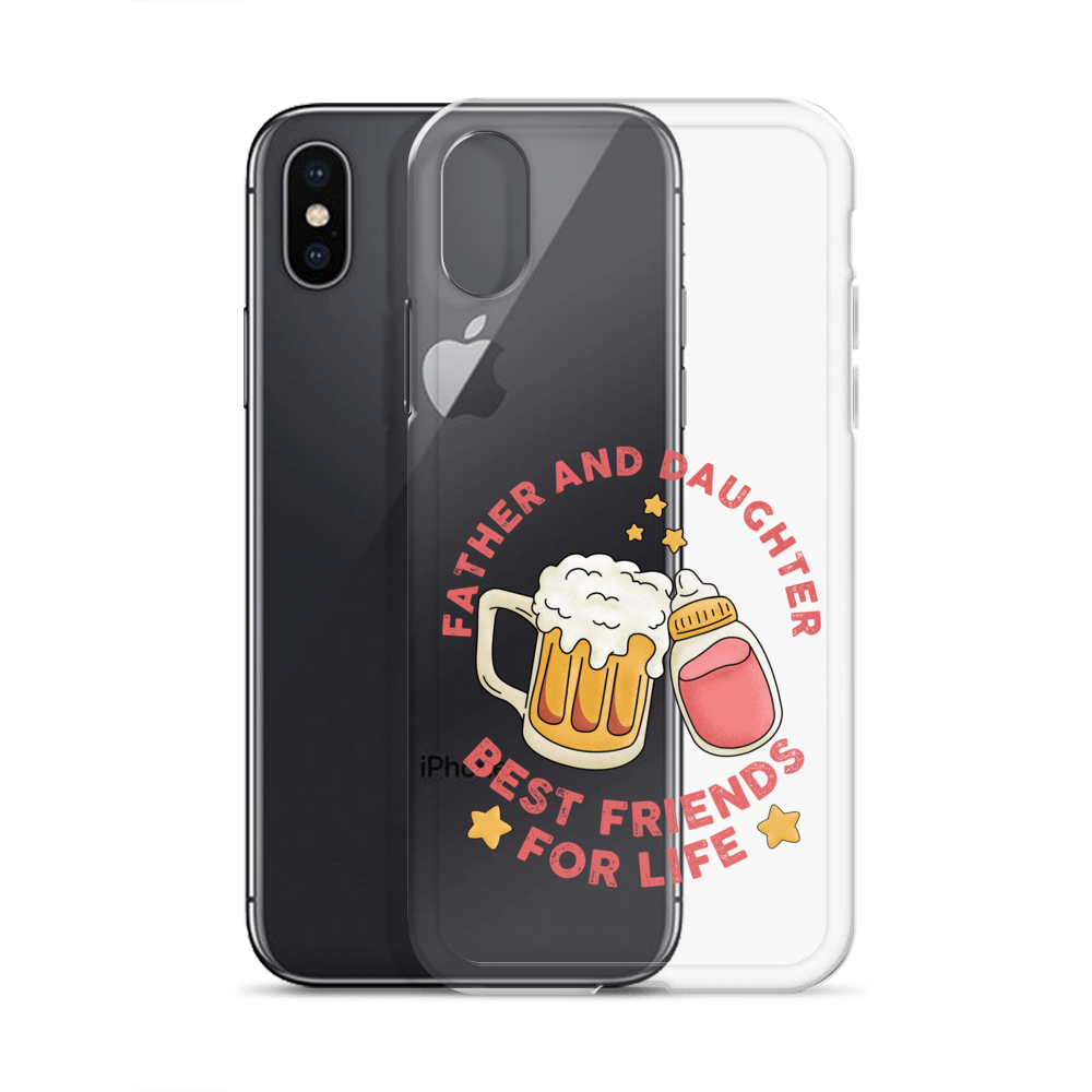 Father And Daughter Best Friends For Life Clear Case for iPhone®